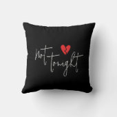 Coussin Fun Pillow Talk Ce Soir Pas Ce Soir Noir Blanc (Verso)