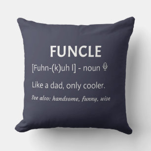 Coussin FUNCLE Uncle Gift Funny Jony