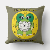 Coussin Funny "Better Late Than Never" Turtle Alarm Clock (Recto)