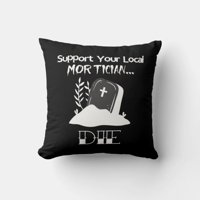 Coussin Funny Funeral Director Humour Morticie Support (Recto)