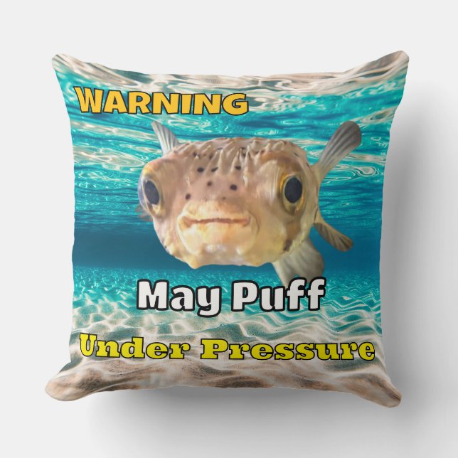 Coussin Funny Puffer Fish Warning: May Puff Under Pressure (Recto)