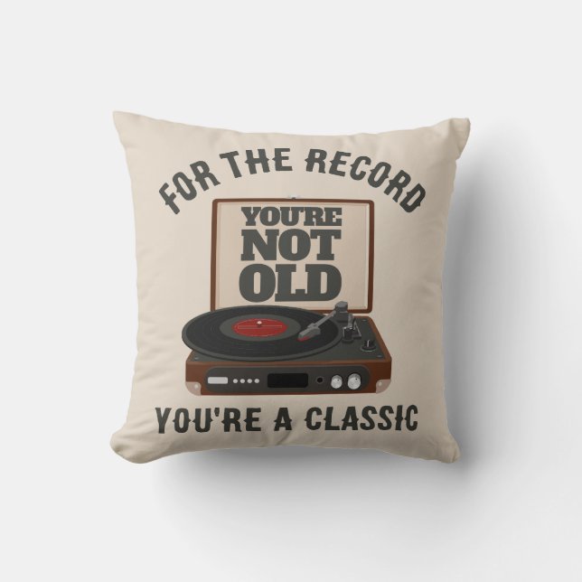 Coussin Funny Retro Vinyl Humor You're a classic Birthday (Recto)