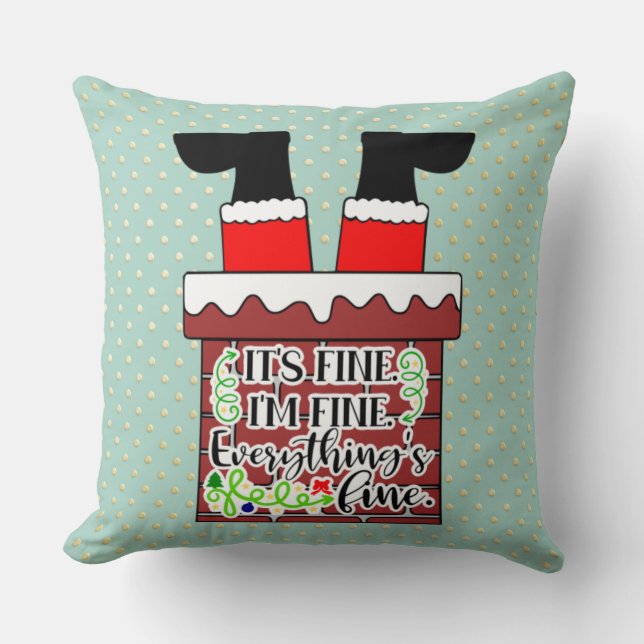 Coussin Funny Santa-I'm Fine. Everything is (Recto)