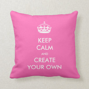Coussin Gardez le calme et continuez créent votre propre