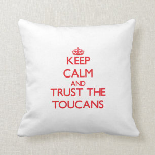 Coussin Gardez le calme et faites confiance aux toucans