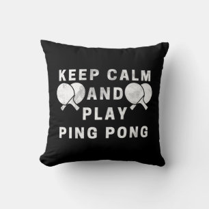 Coussin Gardez Le Calme Et Jouez Au Ping-Pong Players De T