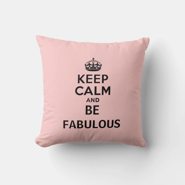 Coussin Gardez le calme et soyez fabuleux (Recto)