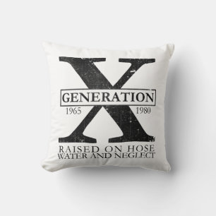 Coussin Génération X - Élevé sur l'eau de tuyau et la négl