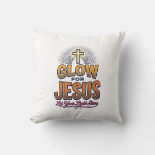 Coussin Glorifiez Jésus Laissez Votre Lumière Briller Chri