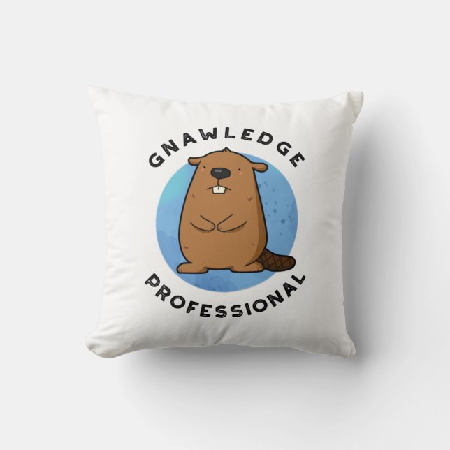 Coussin Gnawledge Professional Funny Beaver Pun (Recto)