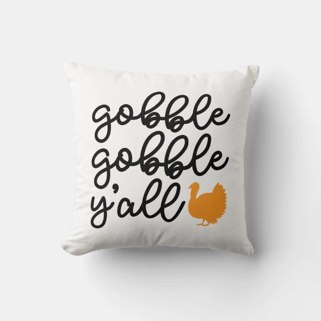 Coussin Gobble Gobble Y'all avec la Turquie (Recto)