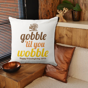 Coussin Gobble 'jusqu'à ce que vous marchez drôle automne