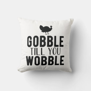 Coussin Gobble jusqu'à ce que vous tournez Thanksgiving