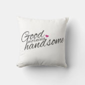 coussin "Good Morning Handsome" (Recto)