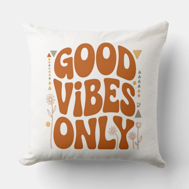 Coussin Good Vibes Only (Recto)