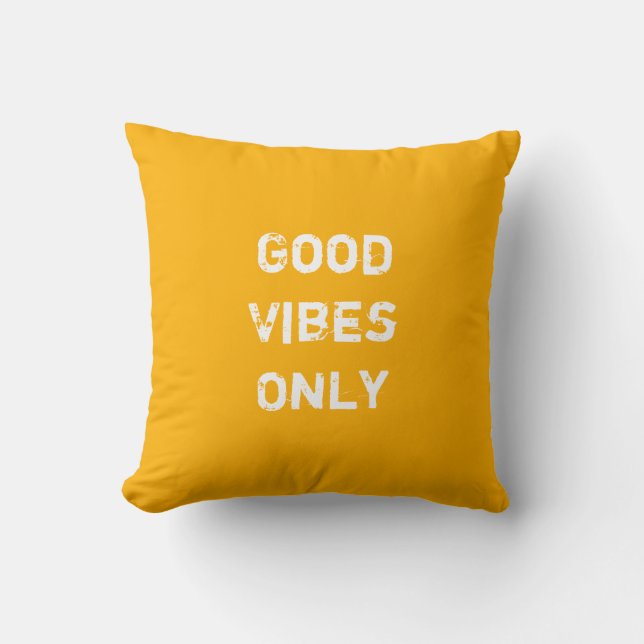 Coussin Good Vibes seulement (Recto)