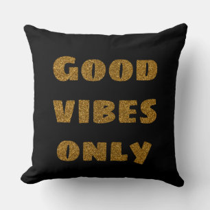 Coussin Good Vibes uniquement Parties scintillant noire