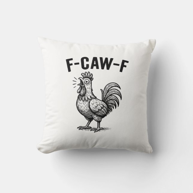 Coussin Graphique de poulet F-Caw-F drôle et sarcastique (Recto)