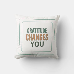 Coussin Gratitude Change You : Changez Votre Esprit
