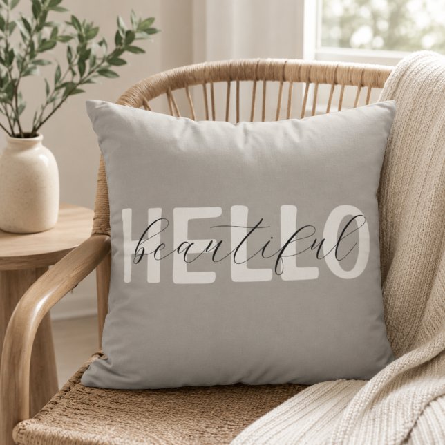 Coussin Gris « Hello Beautiful » Personnalisé (Créateur téléchargé)