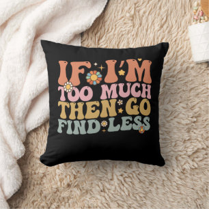 Coussin Groovy si je suis trop alors va trouver moins Rétr