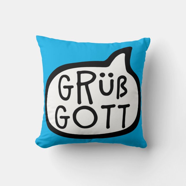 Coussin Grüß Gott, allemand, Bavière, Autriche, Bonjour (Recto)