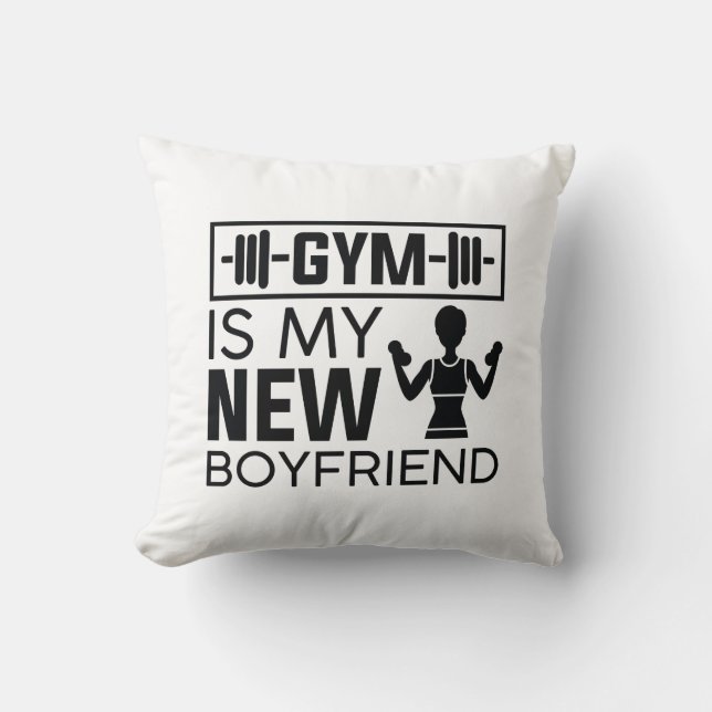 Coussin Gym Est Mon Nouveau Petit Ami (Recto)