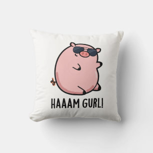 Coussin Haaam Gurl Funny Pig Pun