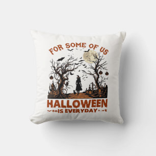 Coussin Halloween est tous les jours Sorcière Silhouette P