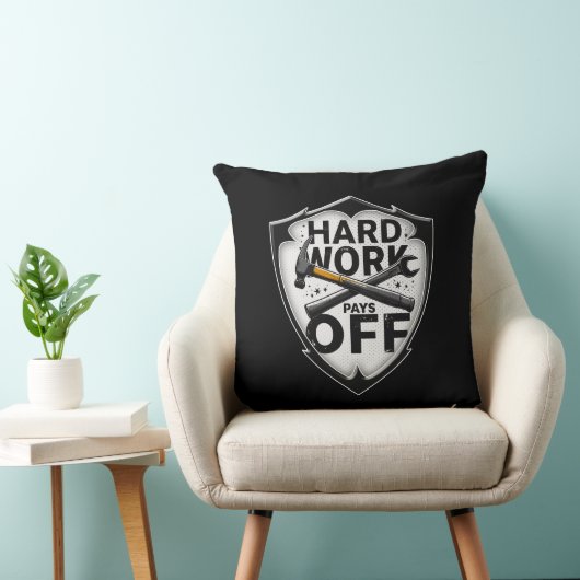 Coussin Hard Work Pays Off Shield Worker Design (Chaise)