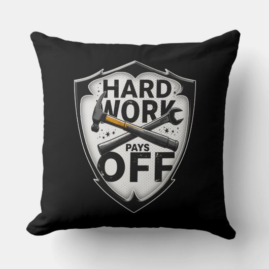 Coussin Hard Work Pays Off Shield Worker Design (Recto)
