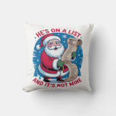 Coussin He's On A List and It's Not Mine (Recto)