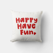Coussin Heureux de s'amuser (Recto)