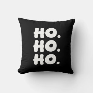Coussin HO. HO. HO. Chic noir et blanc mais Noël amusant