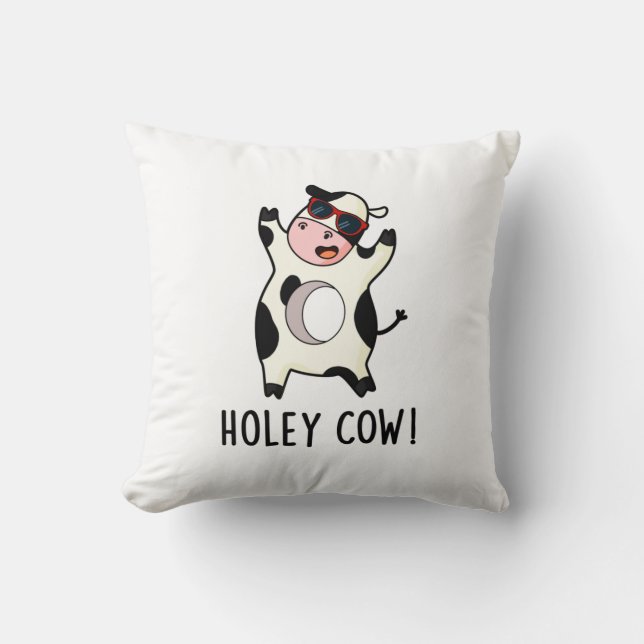 Coussin Holey Cow Funny Animal Pun (Recto)