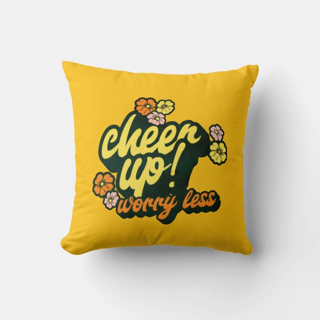 COUSSIN HOME DECOR CHEER UP WORRY LESS THROW PILLOW  (Recto)