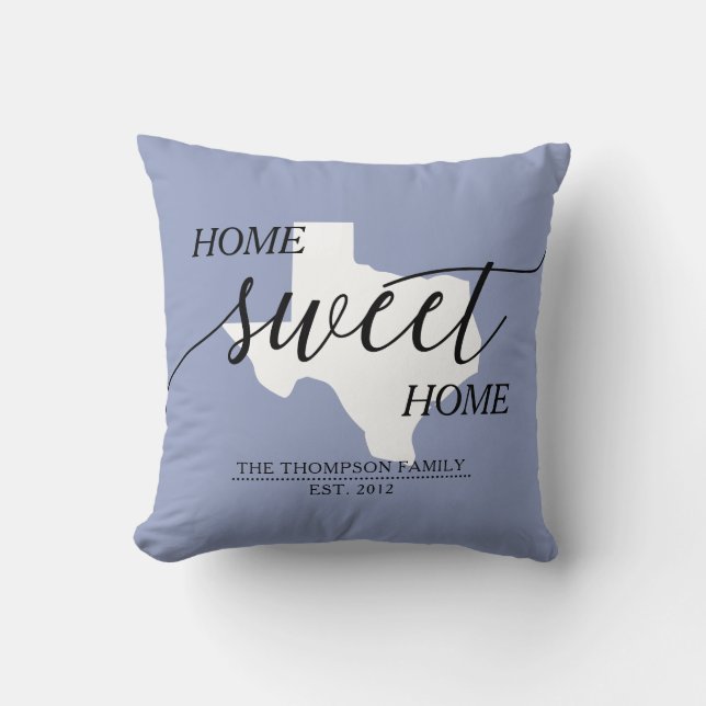 Coussin Home Sweet Home TX State Nom de famille Lancer l'o (Recto)