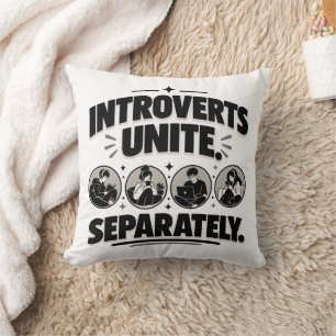 Coussin Humour d'introverti Unis séparément Tee