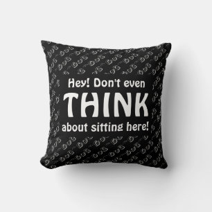 Coussin Humour N'Y PENSEZ MÉME Pas Place pour chien Siège 