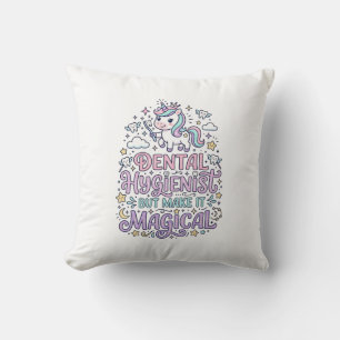 Coussin Hygiéniste Dentaire Licorne mais Rendez-Le Magique