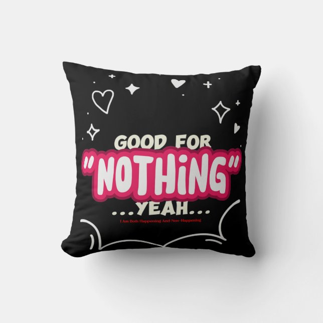 Coussin I Am Both Happening and Non-Happening (Recto)