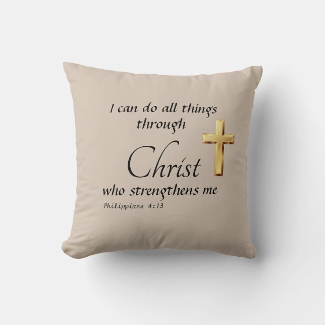 Coussin I can do all things through Christ Throw Pillow (Recto)
