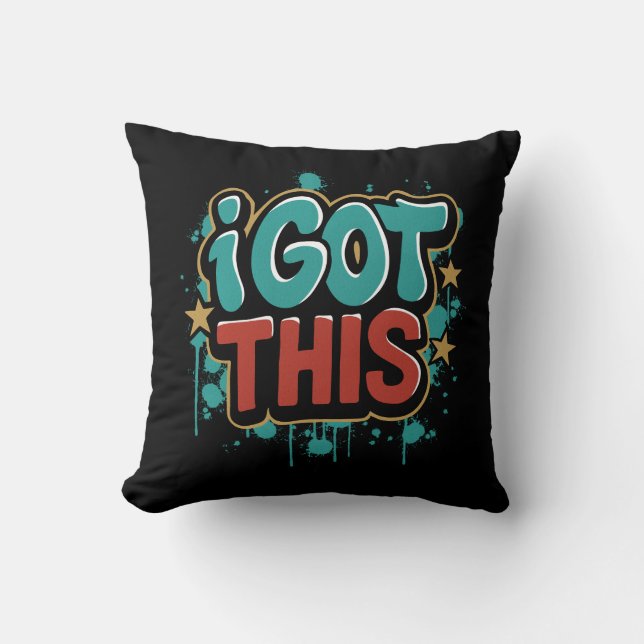 Coussin I GOT THIS Graffiti Style Motivational Typography  (Recto)