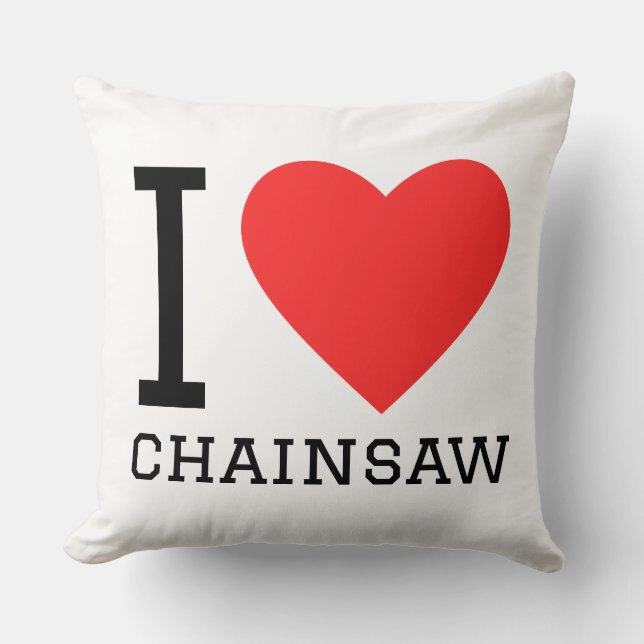Coussin I love chainsaw (Recto)