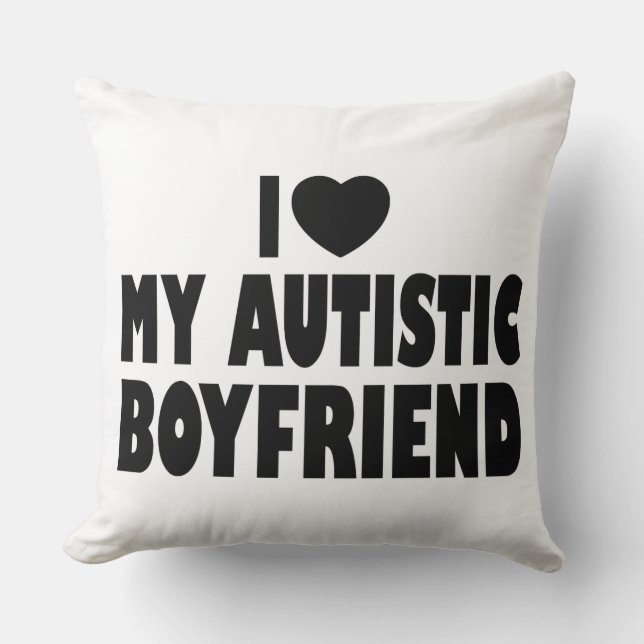 Coussin I Love My Autistic Boyfriend - Autisme Acceptation (Recto)
