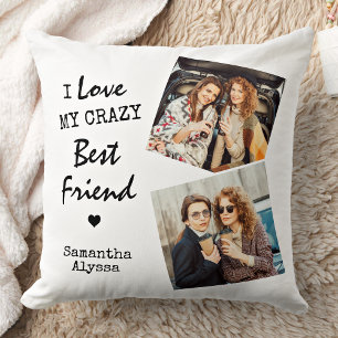 Coussin I Love My Crazy Best Friend Friendship 2 Photo