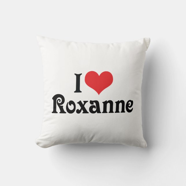 Coussin I Love Roxanne (Recto)