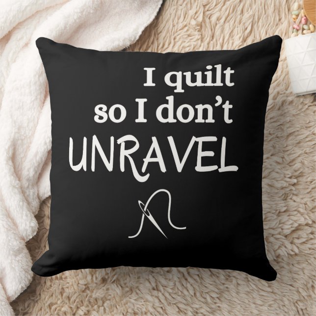 Coussin I Quilt So I Don’t Unravel Funny Sewing (Couverture)