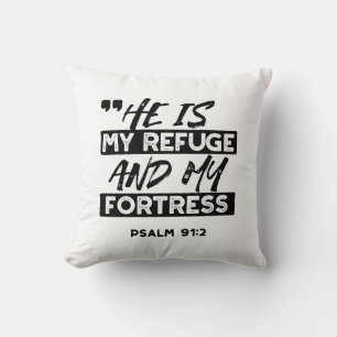 Coussin Il est mon refuge et ma forteresse - Psaume 91:2 B
