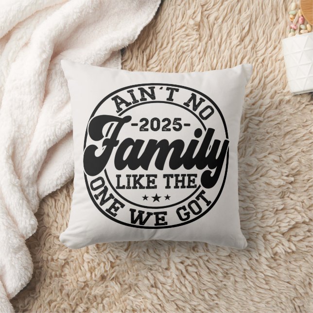 Coussin Il n'y a pas de famille comme celle que nous avons (Couverture)